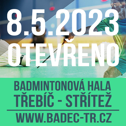 krytá badmintonová hala ve Stříteži u Třebíče 8.5.otevřeno